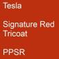 Preview: Tesla, Signature Red Tricoat, PPSR.